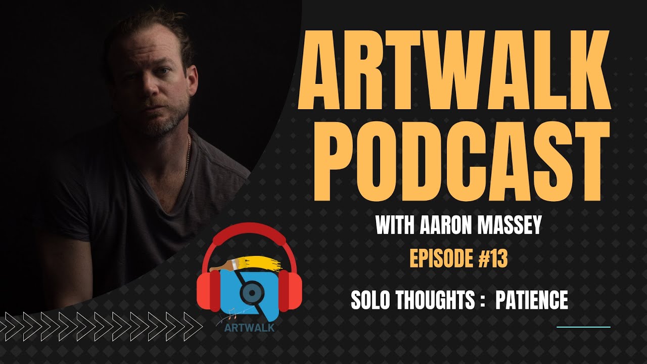Haruki Murakami's Thoughts On Patience: ArtWalk Podcast (EP #13) Solo Thoughts