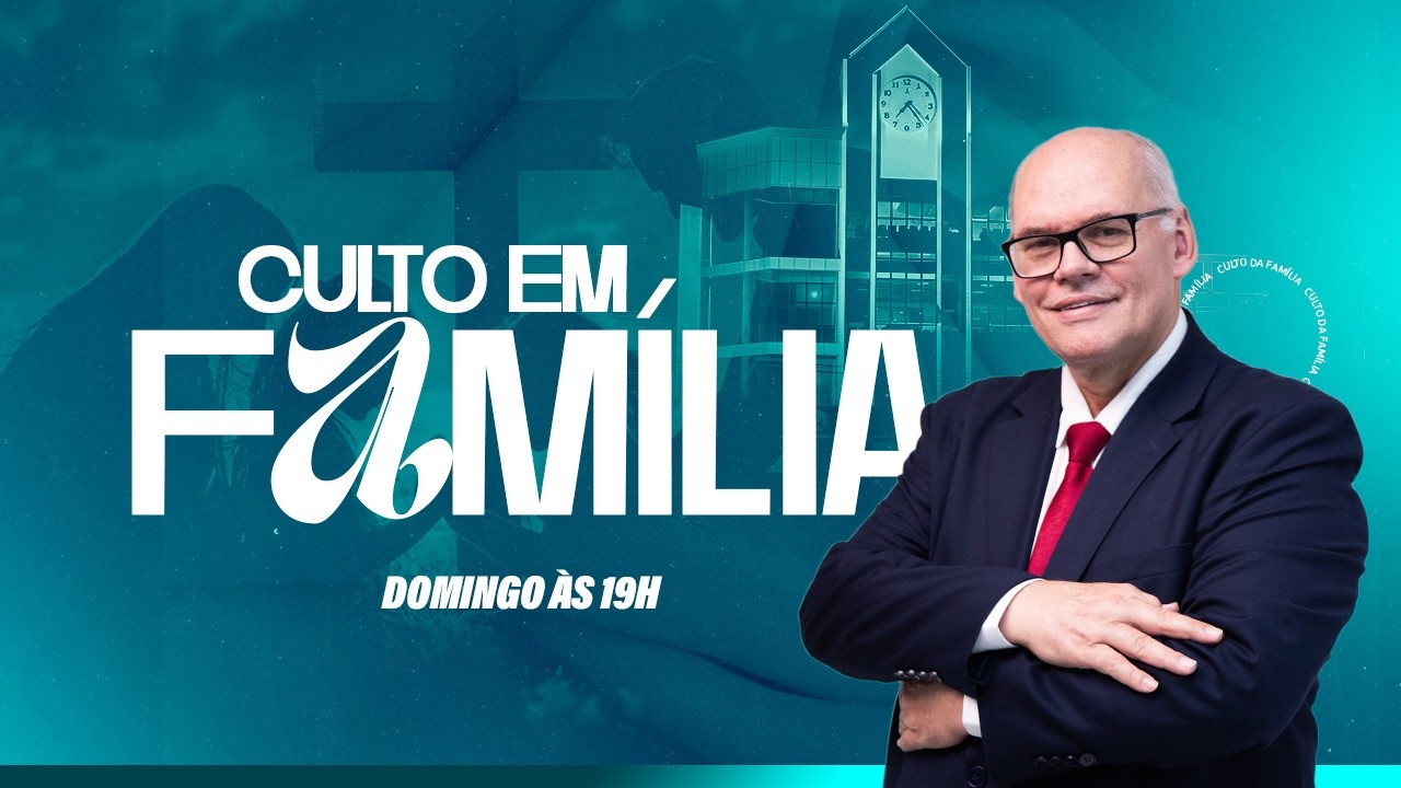 CULTO EM FAMILIA | AO VIVO | 15 - 03 - 2026.