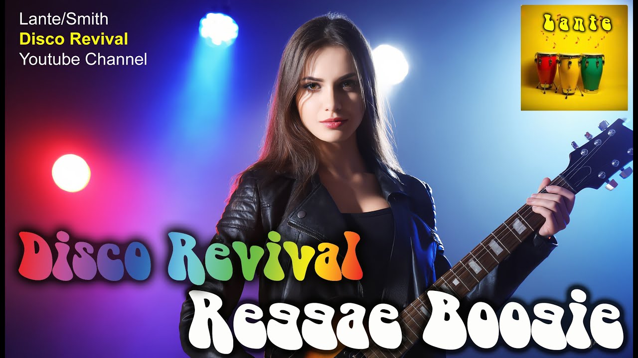 Reggae Boogie - Disco Revival Playlist 4