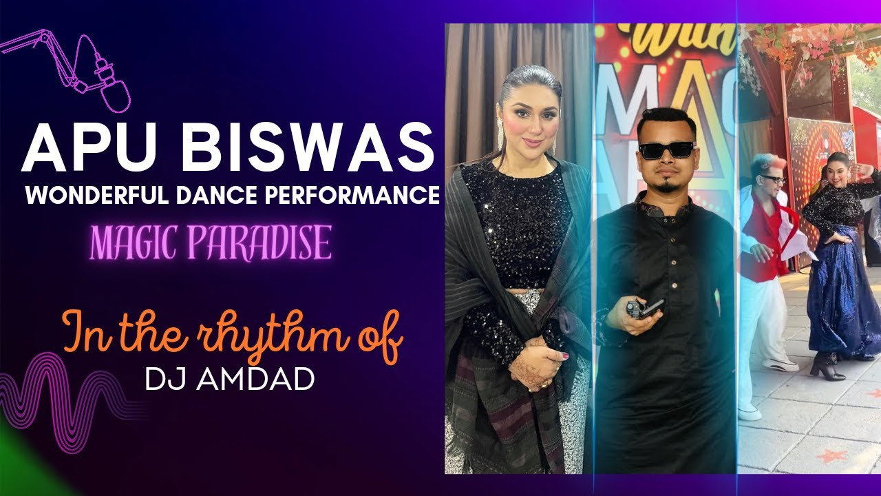 Apu Biswas Dance performance | Magic Paradise | Dj Amdad | D4Dance Bangladesh