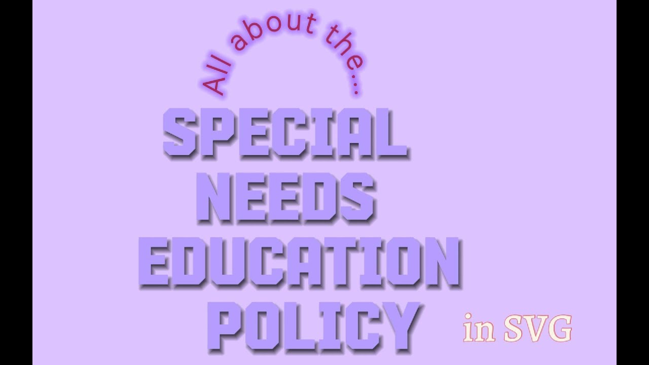 Special Needs Education Policy - EDLM1000