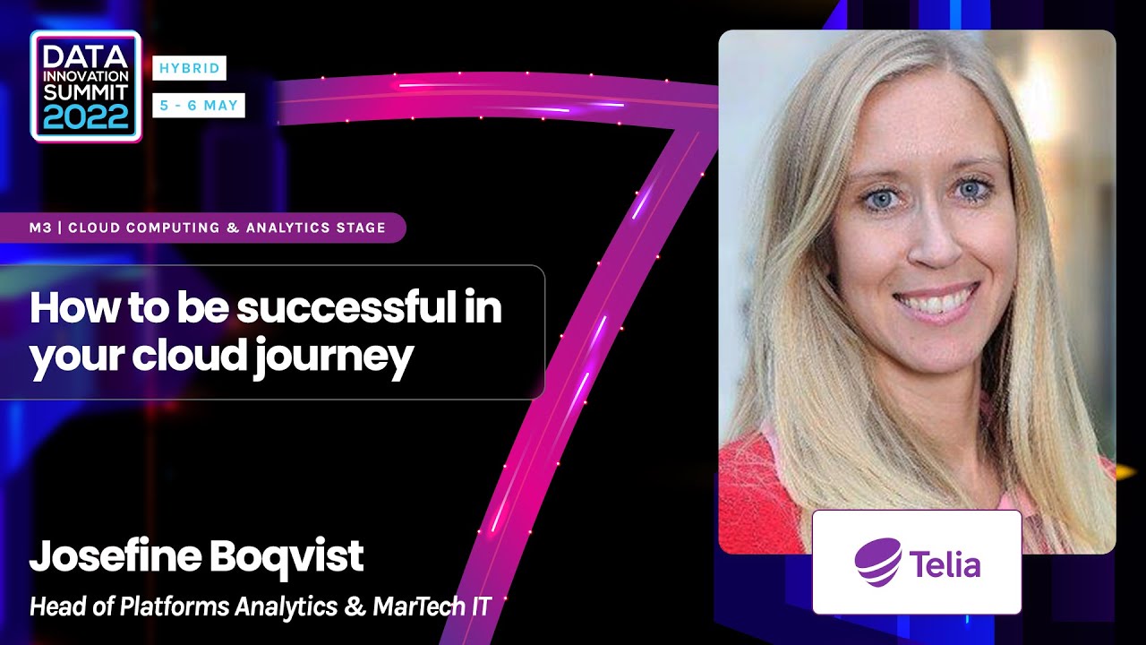 DIS22: How to be successful in your cloud journey - Josefine Boqvist, Telia Company