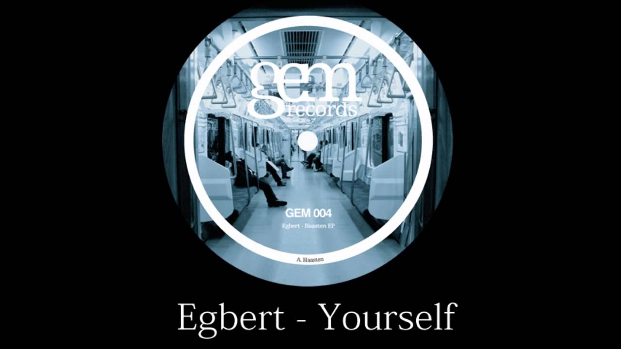 Egbert - Yourself || Gem Records 2010