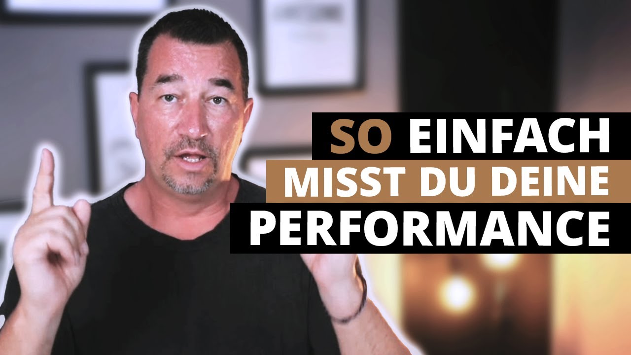 So einfach misst du deine Performance (Conversion Optimierung)