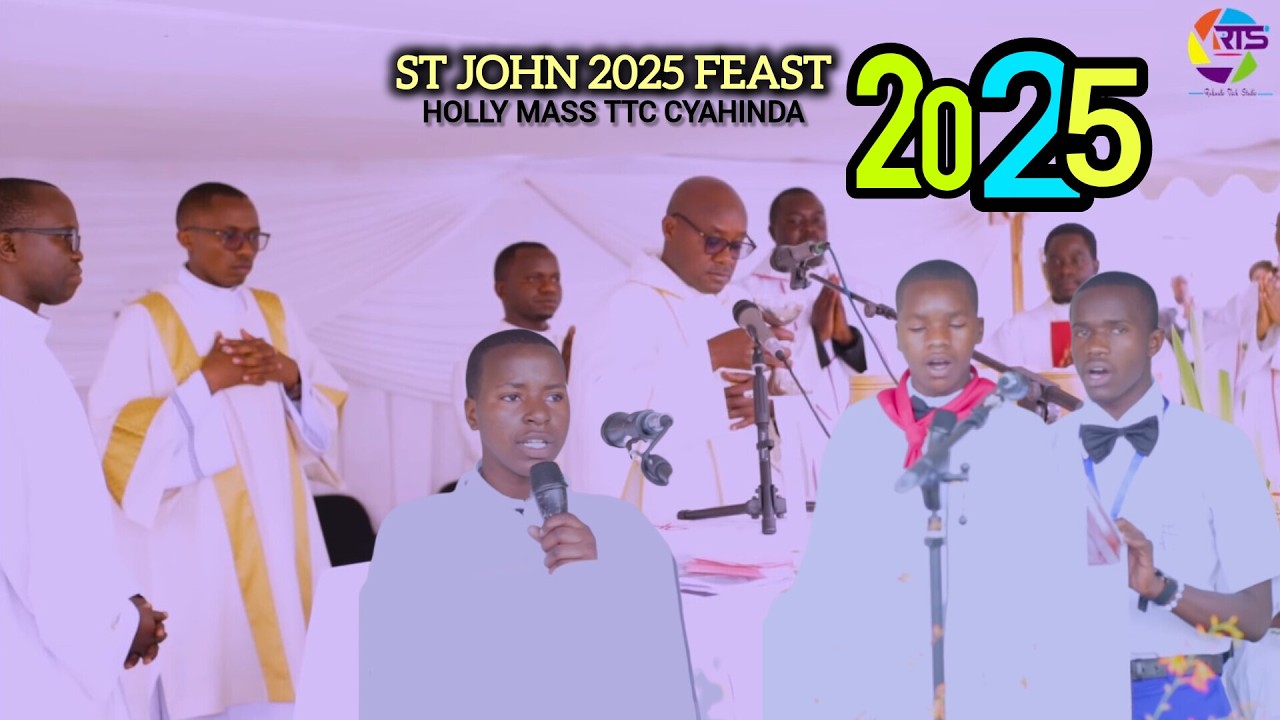 TTC CYAHINDA: MISA Y' UMUNSI MUKURU WA MUTAGATIFU YOHANI BATISITA  2025