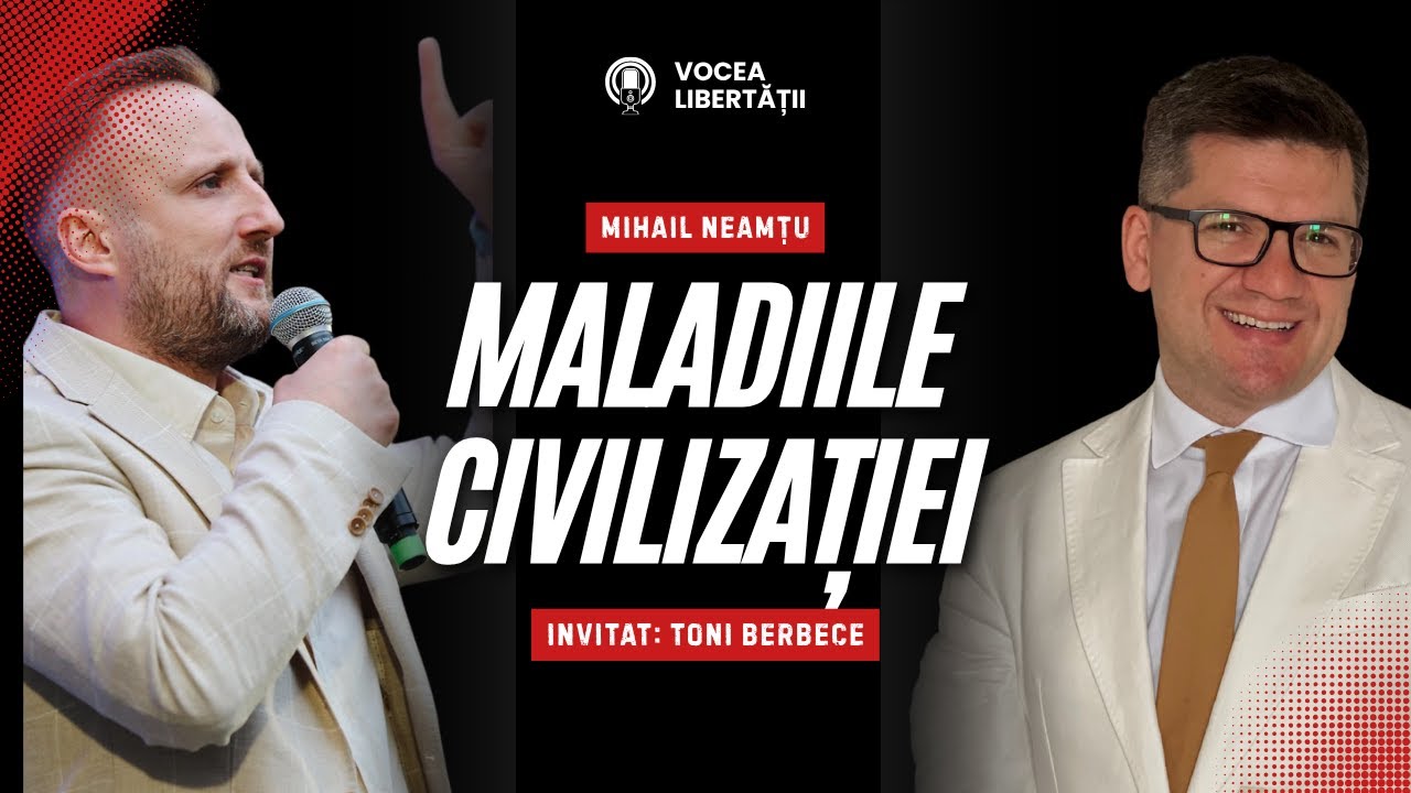 Mihail Neamțu & Toni Berbece despre maladiile civilizației