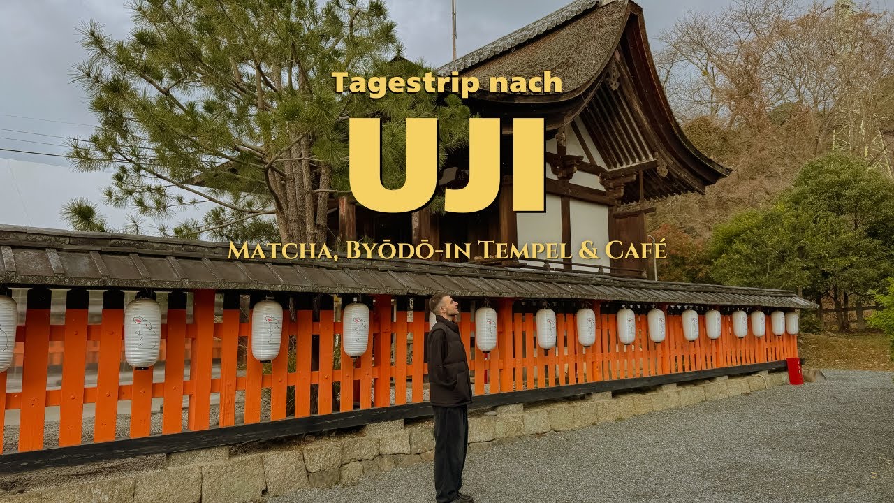 Tagestrip nach Uji - Matcha, Byōdō-in Tempel, Café & kleiner Haul