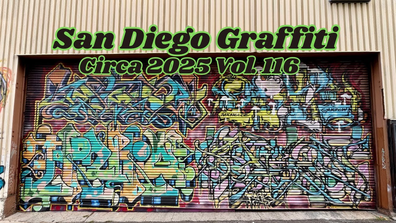 San Diego Graffiti Volume 116 Circa 2025 Camera Clan CameraMan George