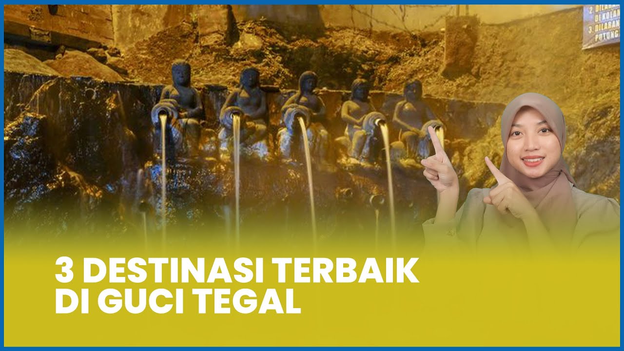 4 Destinasi Wisata di Guci Tegal - Keindahan Alam di Kaki Gunung Slamet
