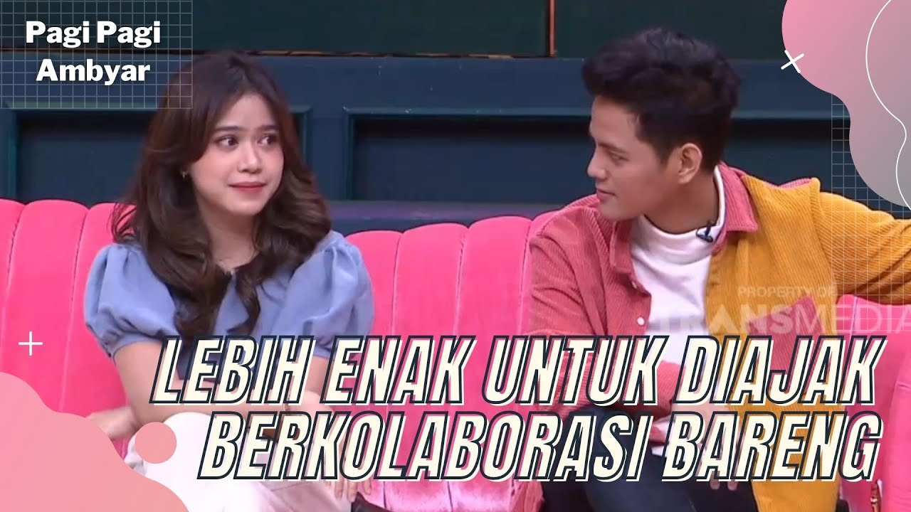 Alasan Steven Pasaribu Memilih Brisia Jodie Untuk Berkolaborasi | PAGI PAGI AMBYAR (11/4/22) P3