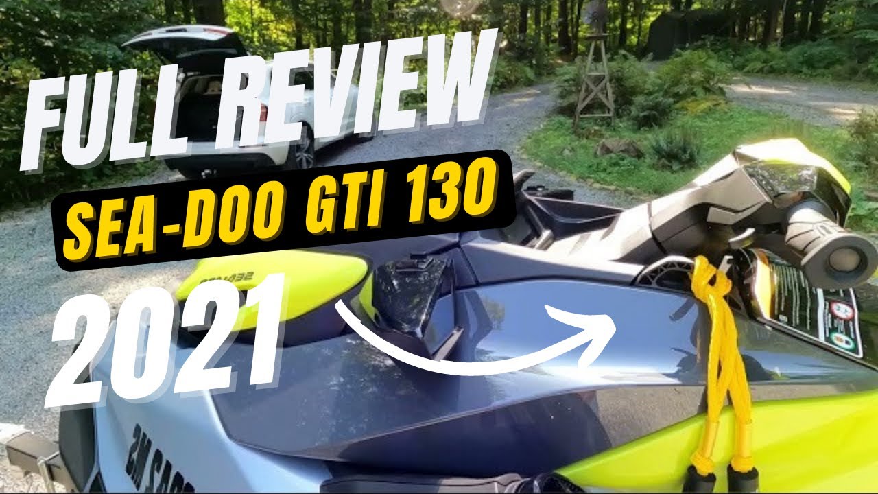 SEA DOO GTI 130 FULL REVIEW