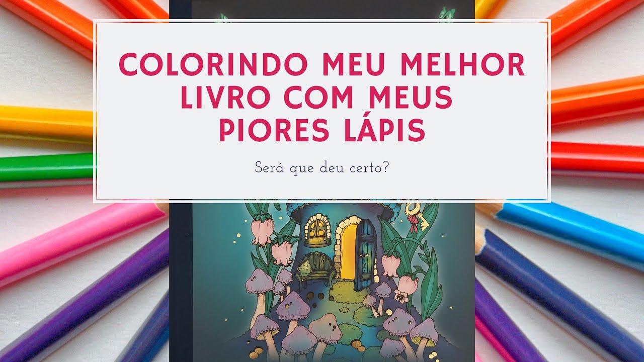 Colorindo meu MELHOR LIVRO com meus PIORES LÁPIS 😬😥 *** (Será que deu certo?!) ***