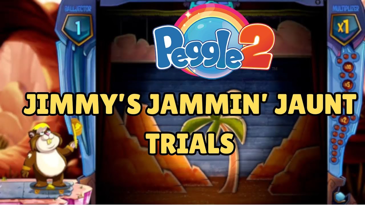 PEGGLE 2 - TRIALS - JIMMY'S JAMMIN' JAUNT