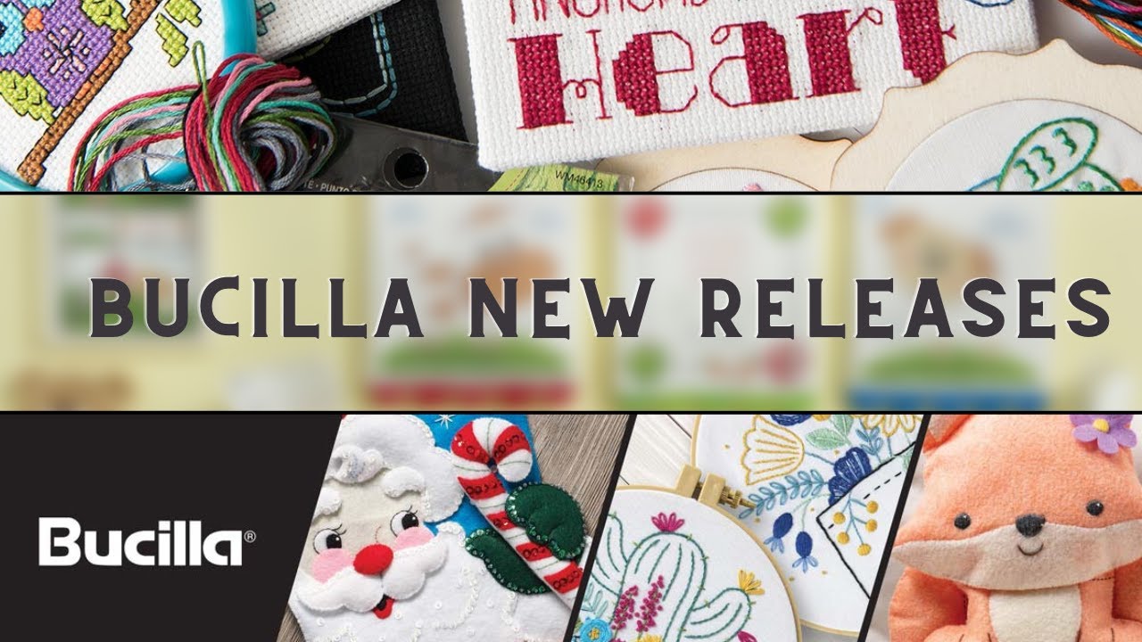 NEW Bucilla Releases from January - March 2023