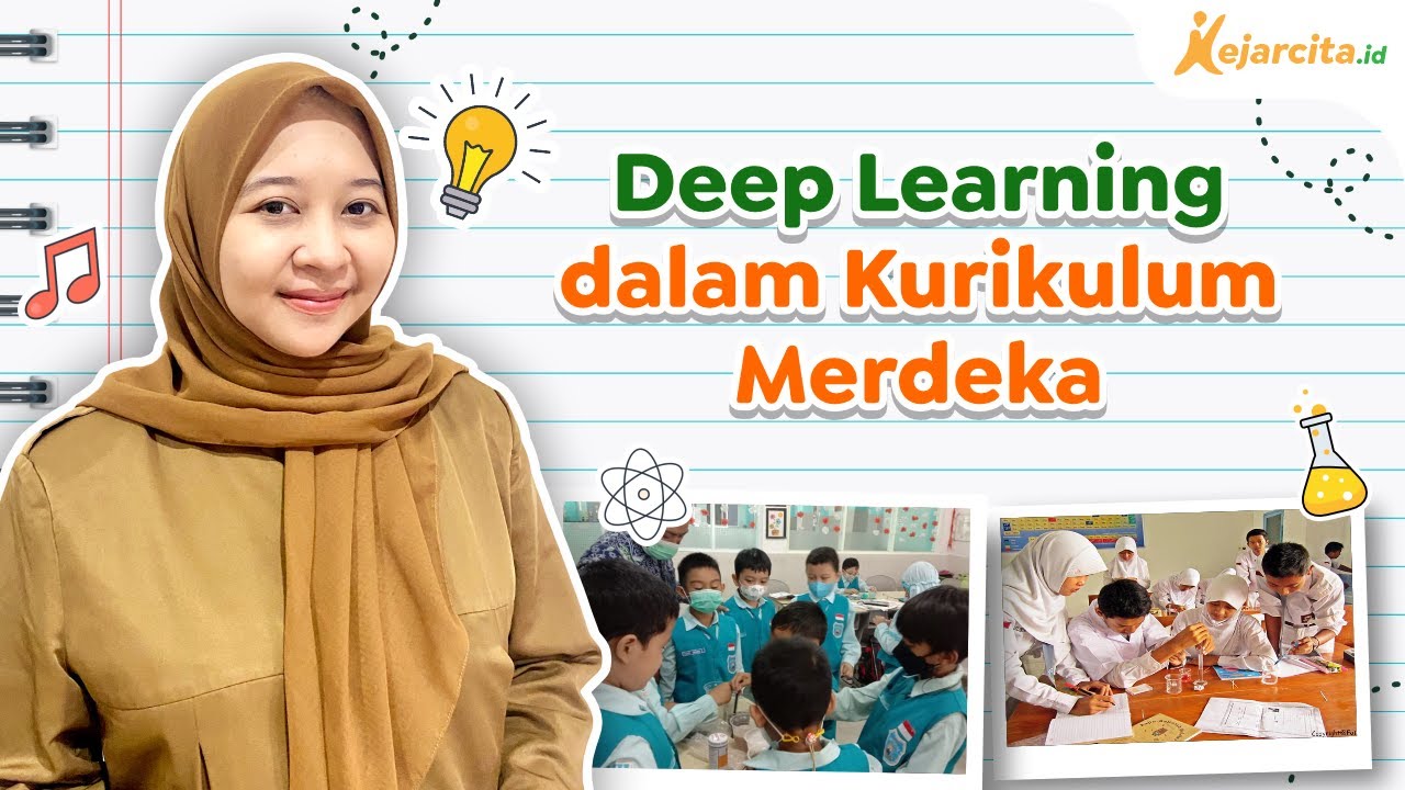 Penerapan Deep Learning (Pembelajaran Mendalam) dalam Kurikulum Merdeka