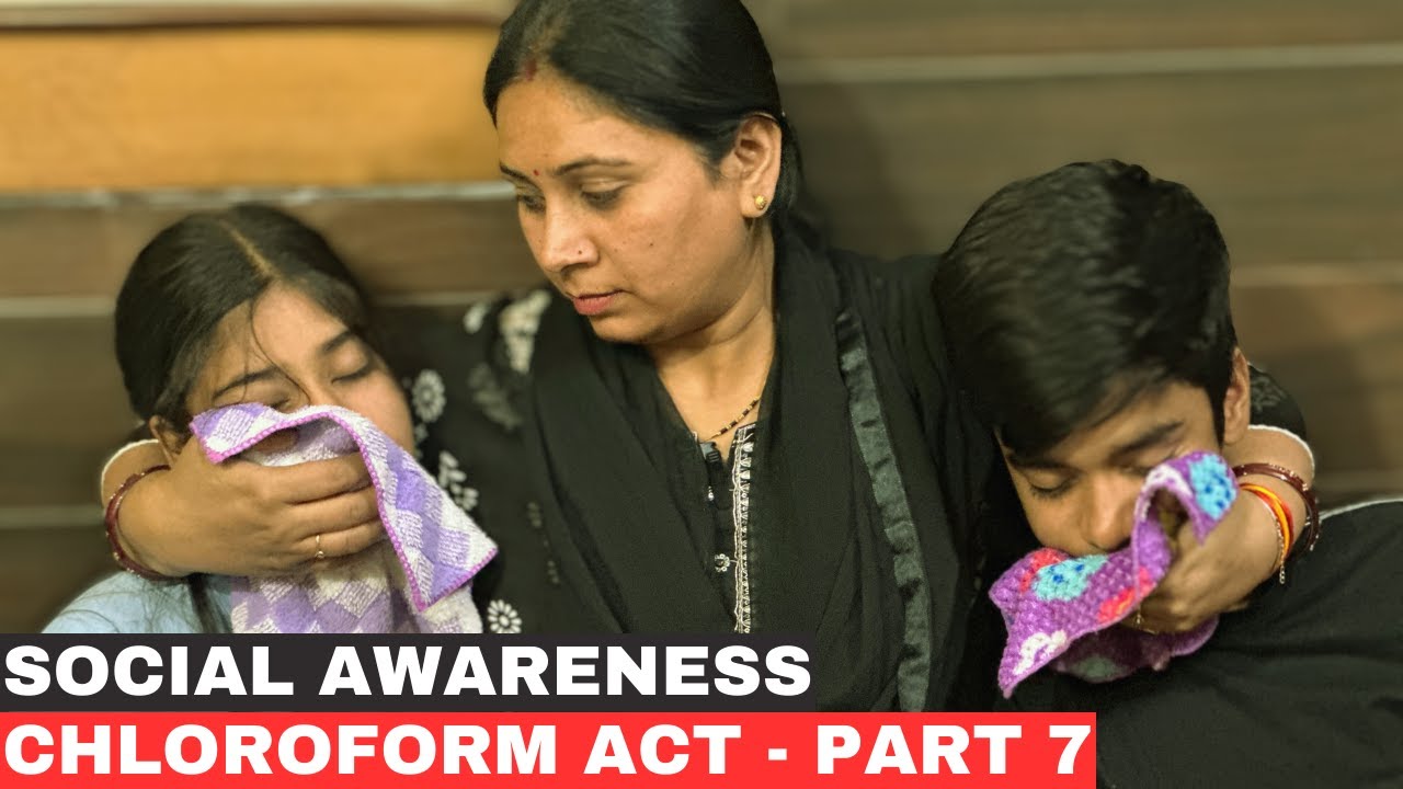 Social Awareness Chloroform Act - Part 7 | Chloroform Act Awareness  #chloroformact #socialawarenes