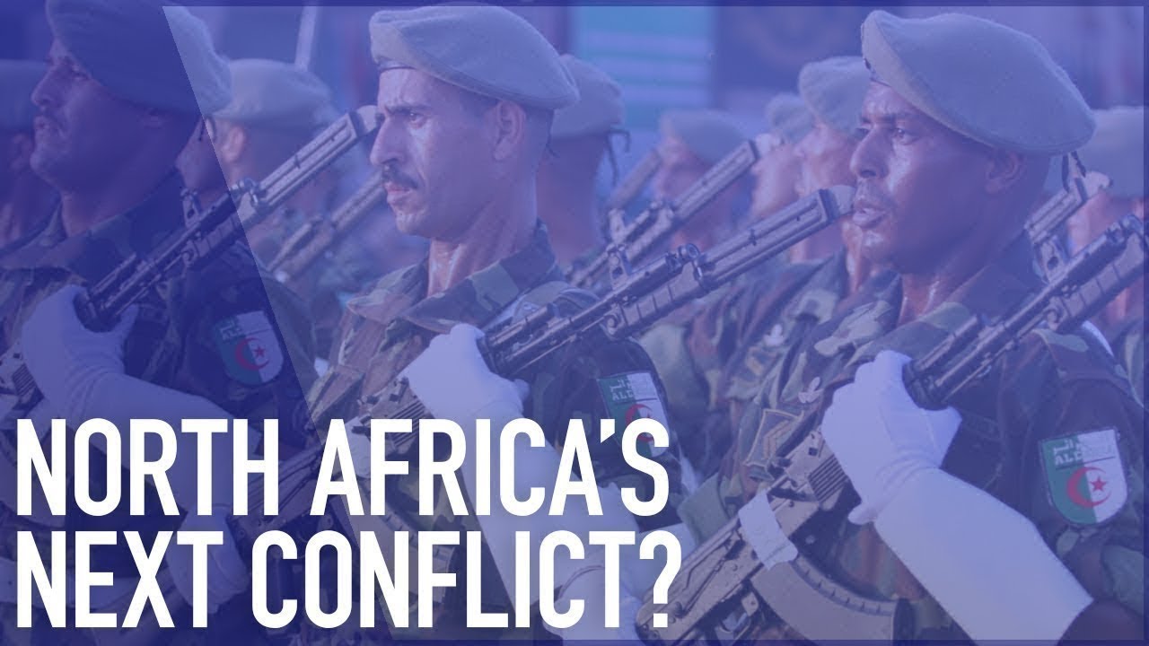 ALGERIA-MOROCCO | Heading for Conflict?