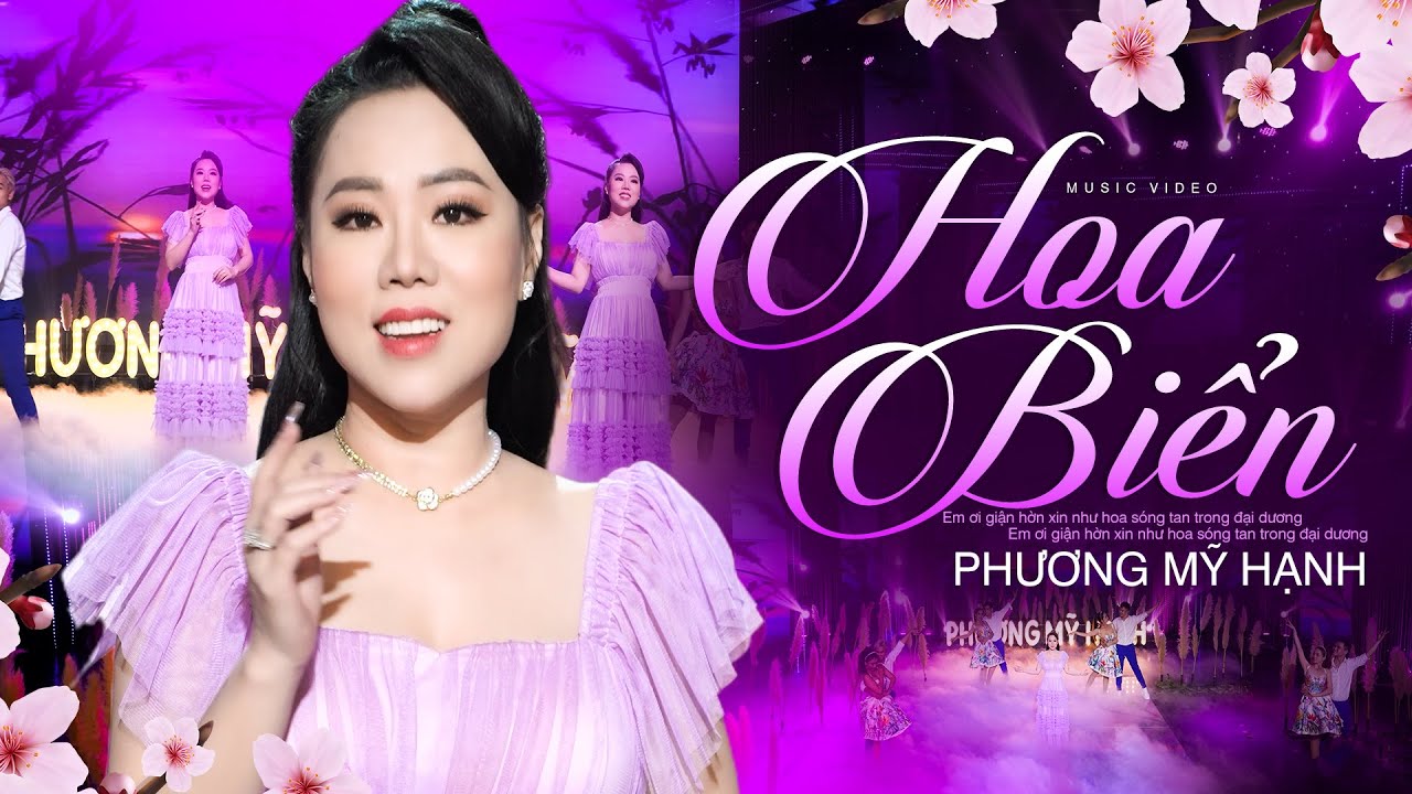 Hoa Biển - Phương Mỹ Hạnh | Tiếng Hát Khiến Người Nghe Muốn Du Dương Theo Từng Điệu Nhạc