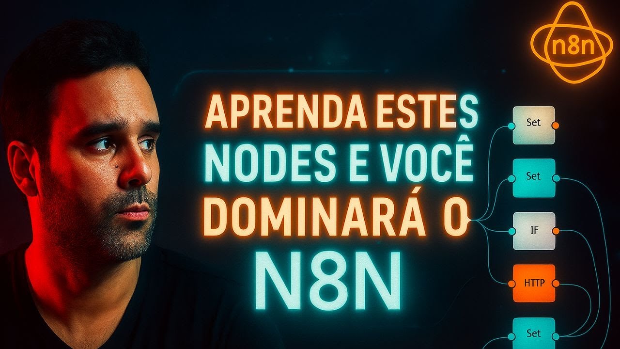 Aprenda estes 16 NODES e você vai dominar o N8N