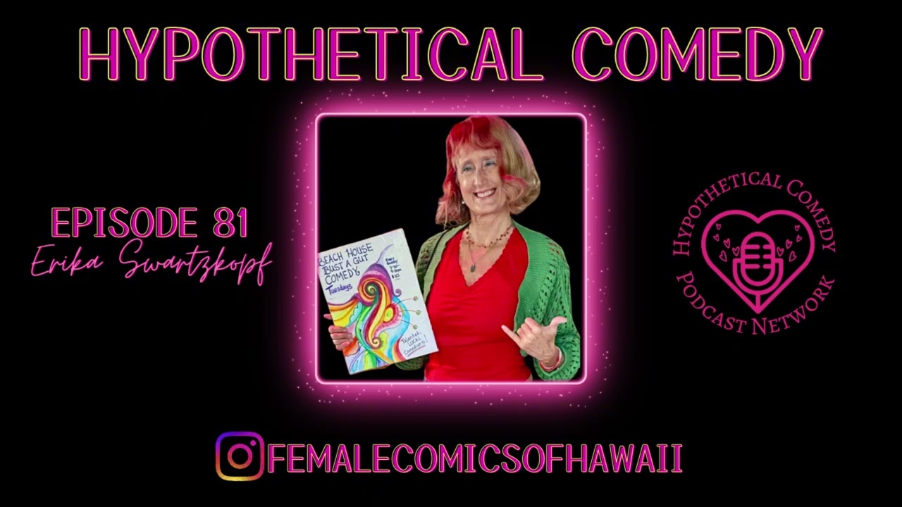 Hypothetical Comedy Podcast Episode 81: Erika Swartzkopf