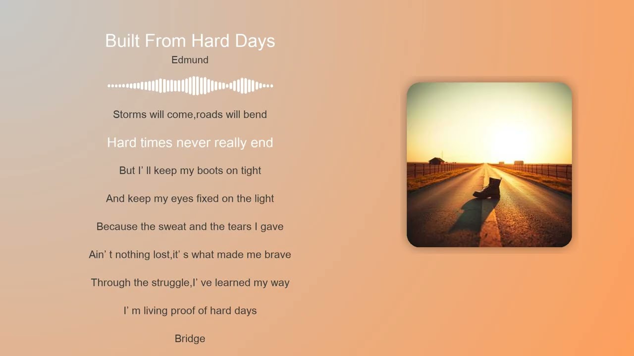 Built From Hard Days