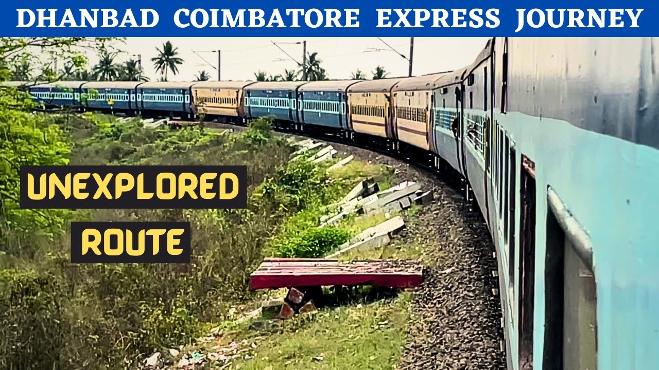 First Time on YouTube | Dhanbad Coimbatore Express Journey | Ranchi to Erode | Unexplored route