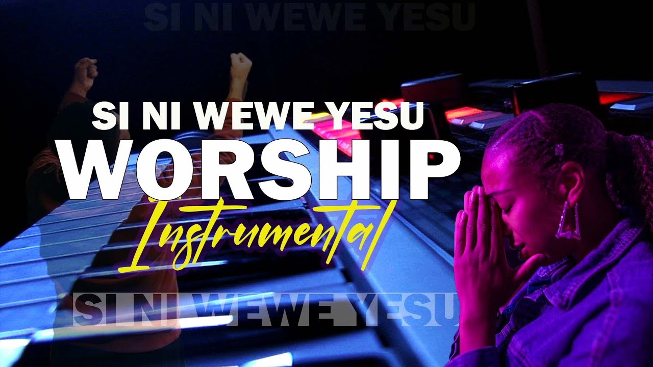 SI NI WEWE YESU WAKUABUDIWA || WORSHIP INSTRUMENTAL  || DEEJAY EMS KE
