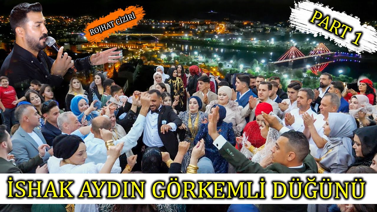 ROJHAT CİZİRİ İSHAK AYDIN GÖRKEMLİ DÜĞÜNÜ PART 1