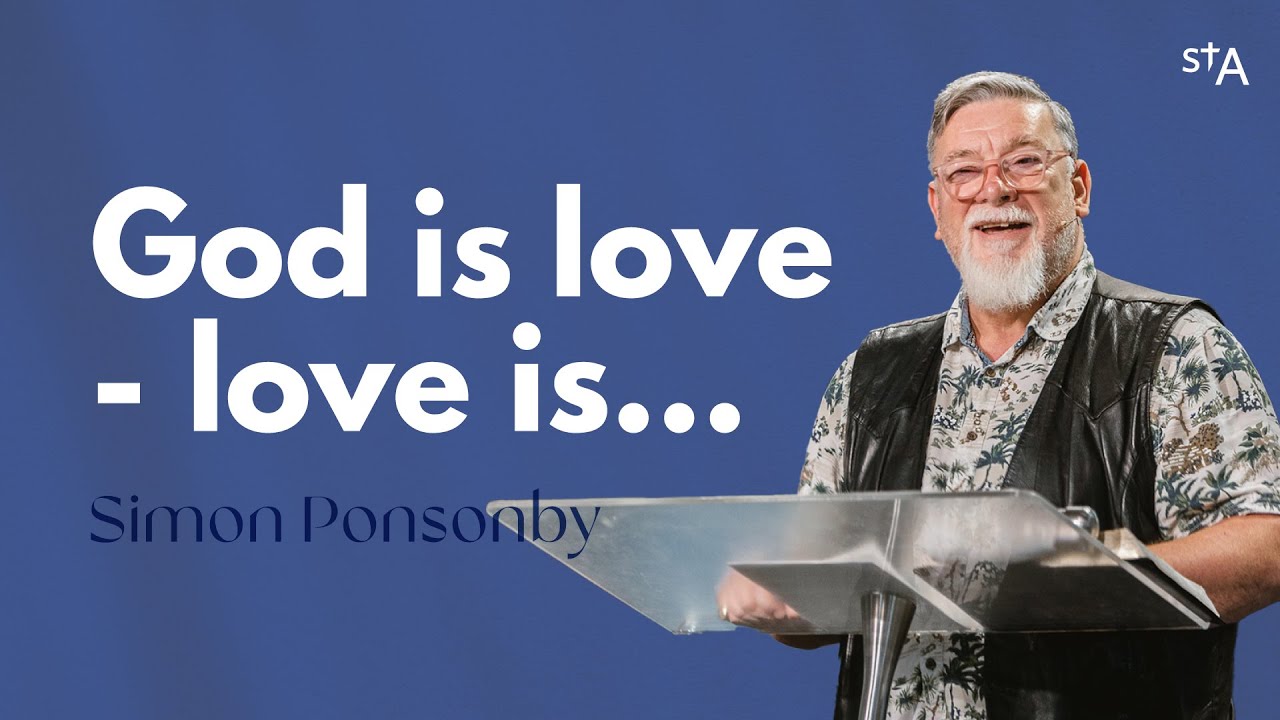 God is love. Love Is... | Simon Ponsonby