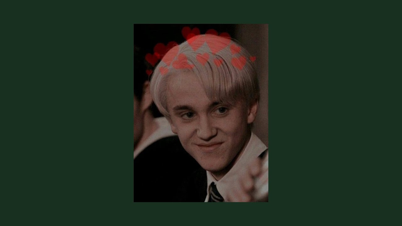 Draco Malfoy Humming (Heartbeat, Draco's lines)