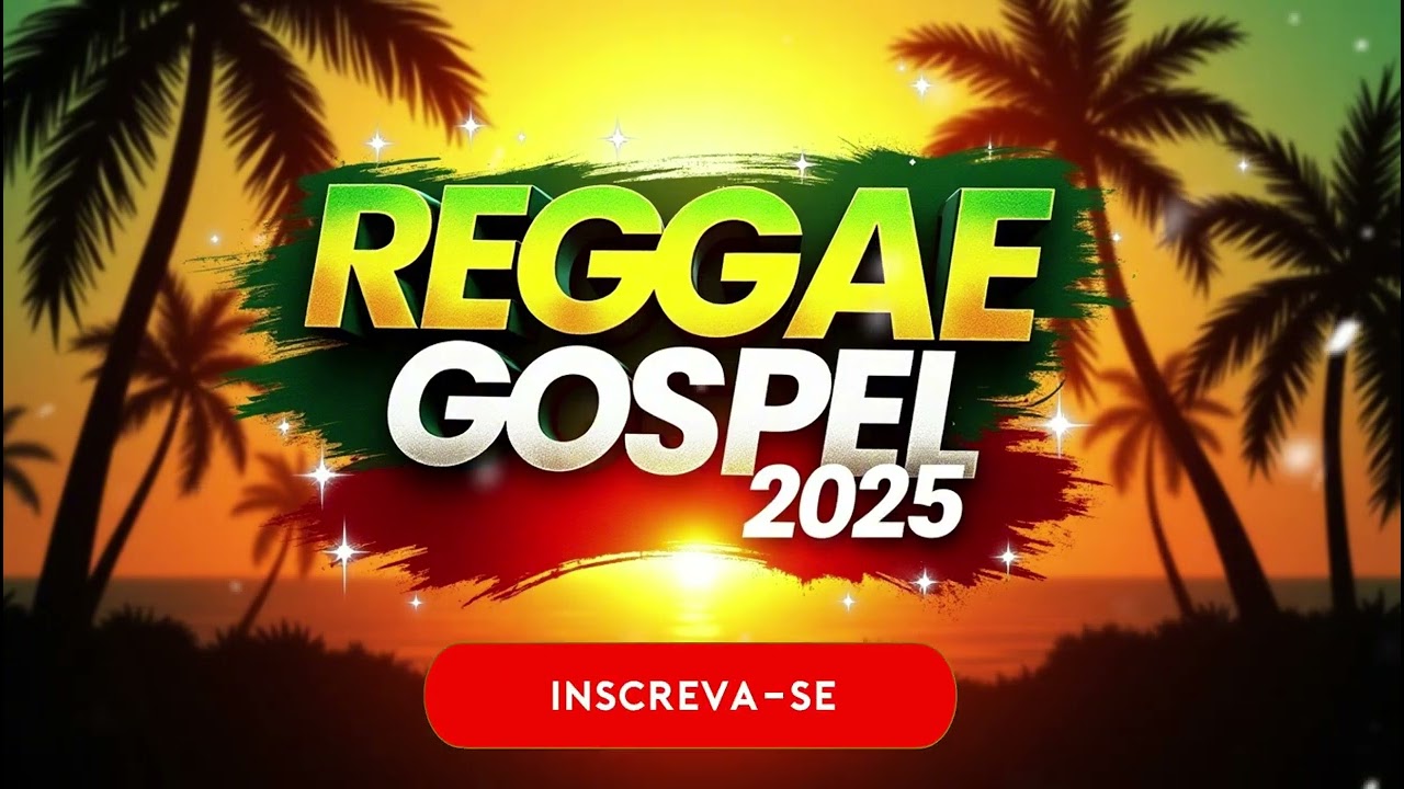 PLAYLIST De Reggae Gospel Do Maranhão As Melhores 2025]