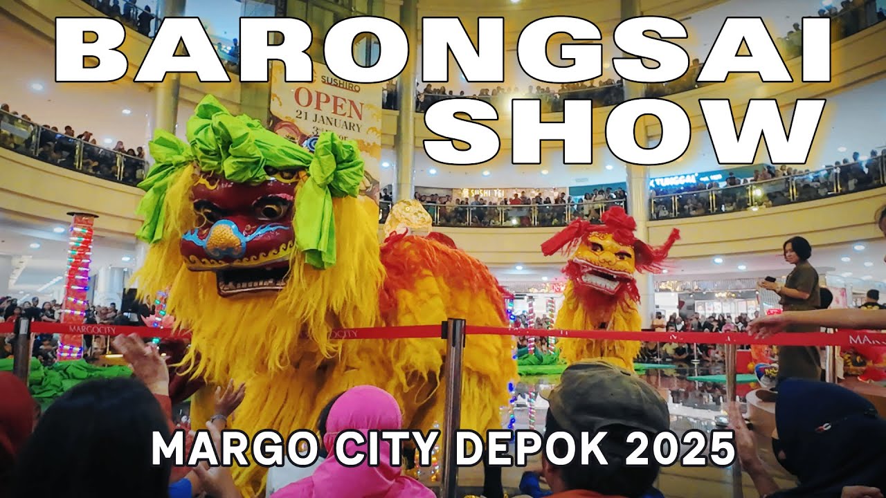 BARONGSAI MARGO CITY DEPOK 2025 | Chinese new year 2576 YEAR OF THE SNAKE