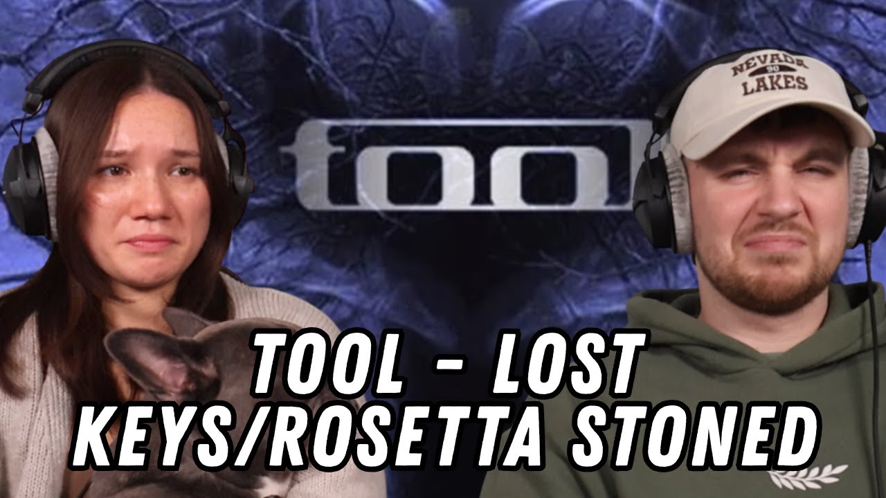 TOOL - LOST KEYS/ROSETTA STONED REACTION