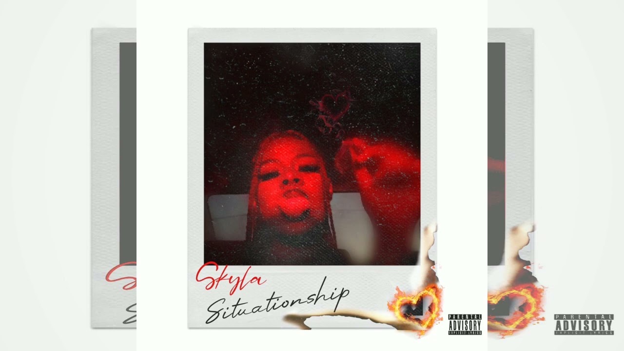 BadSkyla - Situationship (Explicit)