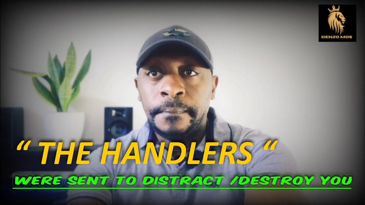 “THE HANDLERS” WERE ASSIGNED TO DISTRACT /DESTROY YOU,CHOSEN ONE👁️