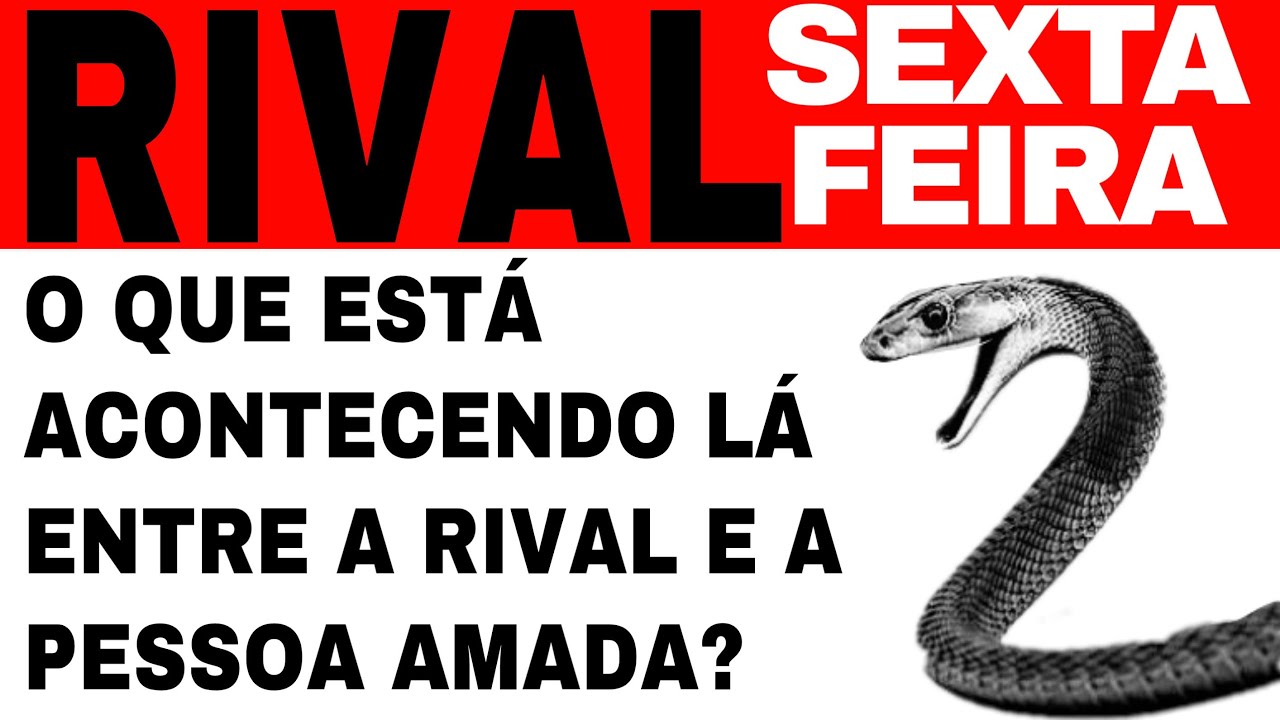 Rival e Ser de luz hoje sexta feira rival com ele a  Tarot de hoje baralho cigano