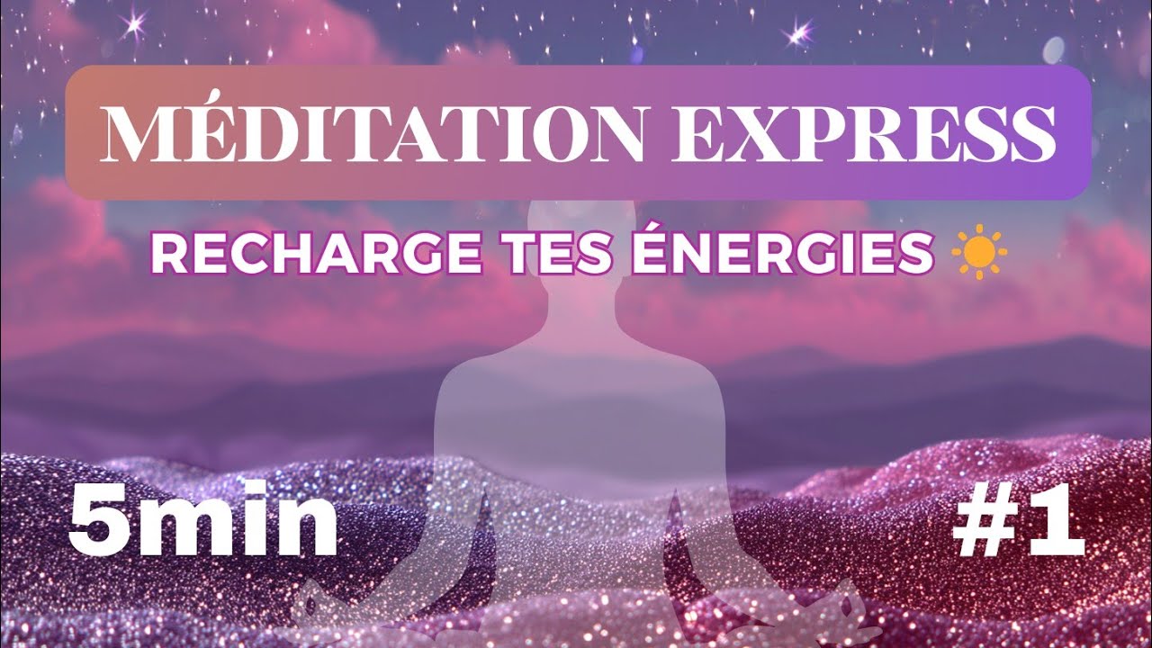 ☀️ RECHARGE TES ÉNERGIES | Méditation Express par Astro S