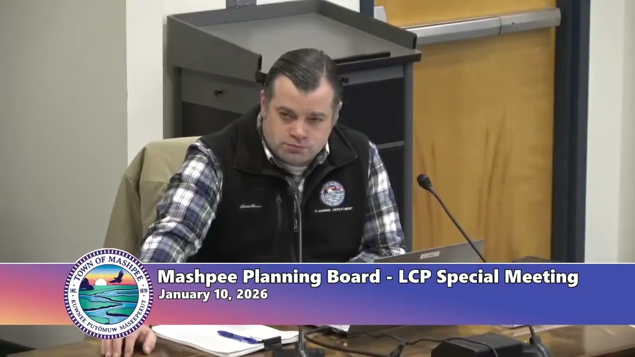 Mashpee Planning Board   LCP Special Meeting   January 10, 2026