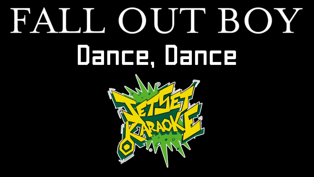 Fall Out Boy - Dance, Dance [Karaoke]