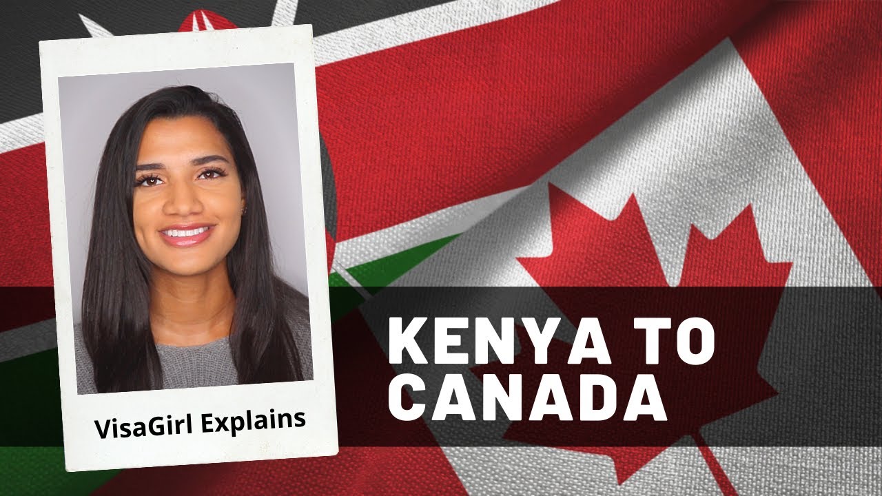How to Immigrate from Kenya to Canada