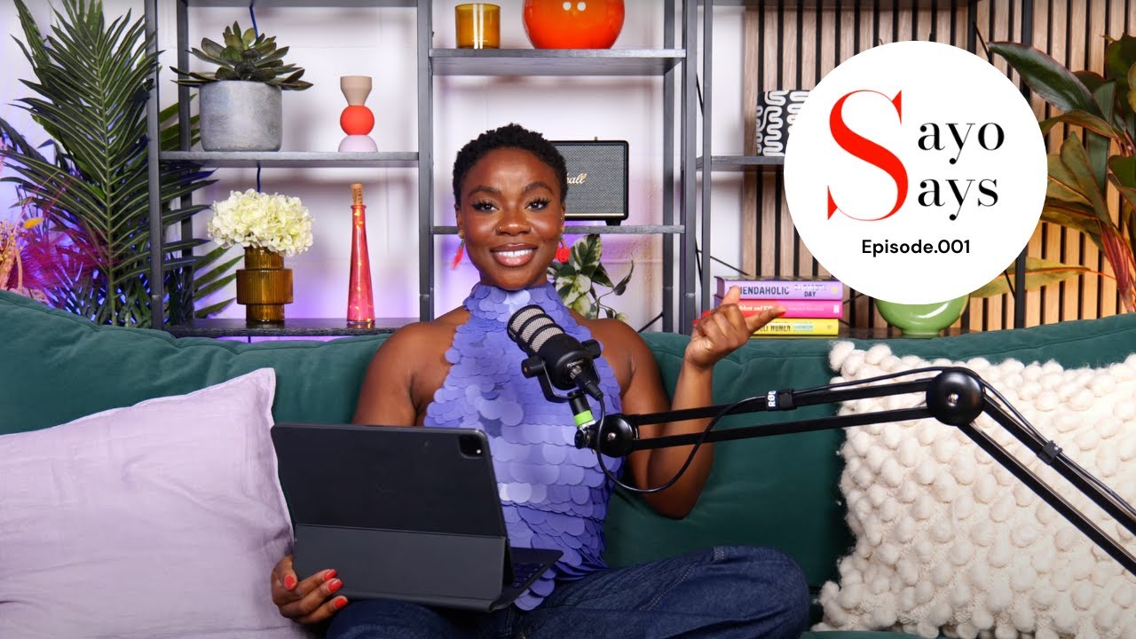 SAYO SAYS: “I made my African parents apologise” | “I sucked at setting boundaries” | ep.001