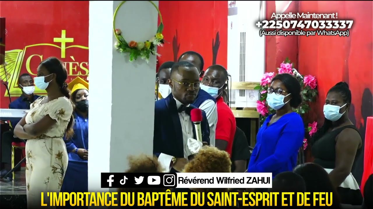 L'IMPORTANCE DU BAPTÊME DU SAINT-ESPRIT ET DE FEU - RÉVÉREND WILFRIED ZAHUI