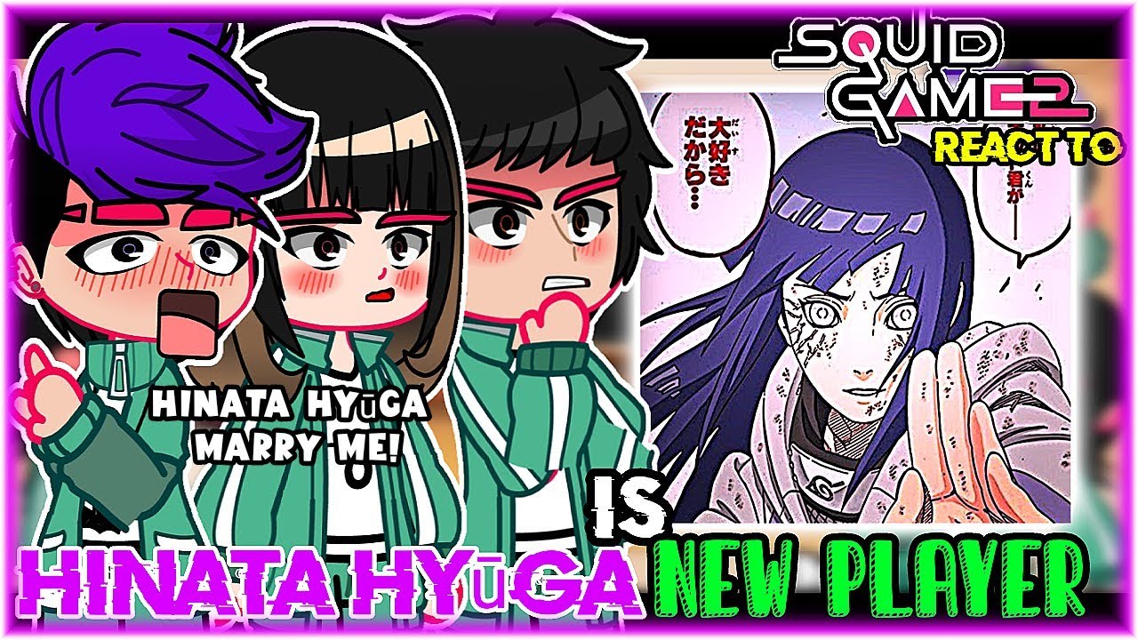 🇪🇸🇺🇸🇧🇷/ Squid Game REACT to HINATA Hyūga as NEW player |SQUIDGAME 🦑💗| created by: rethwhite