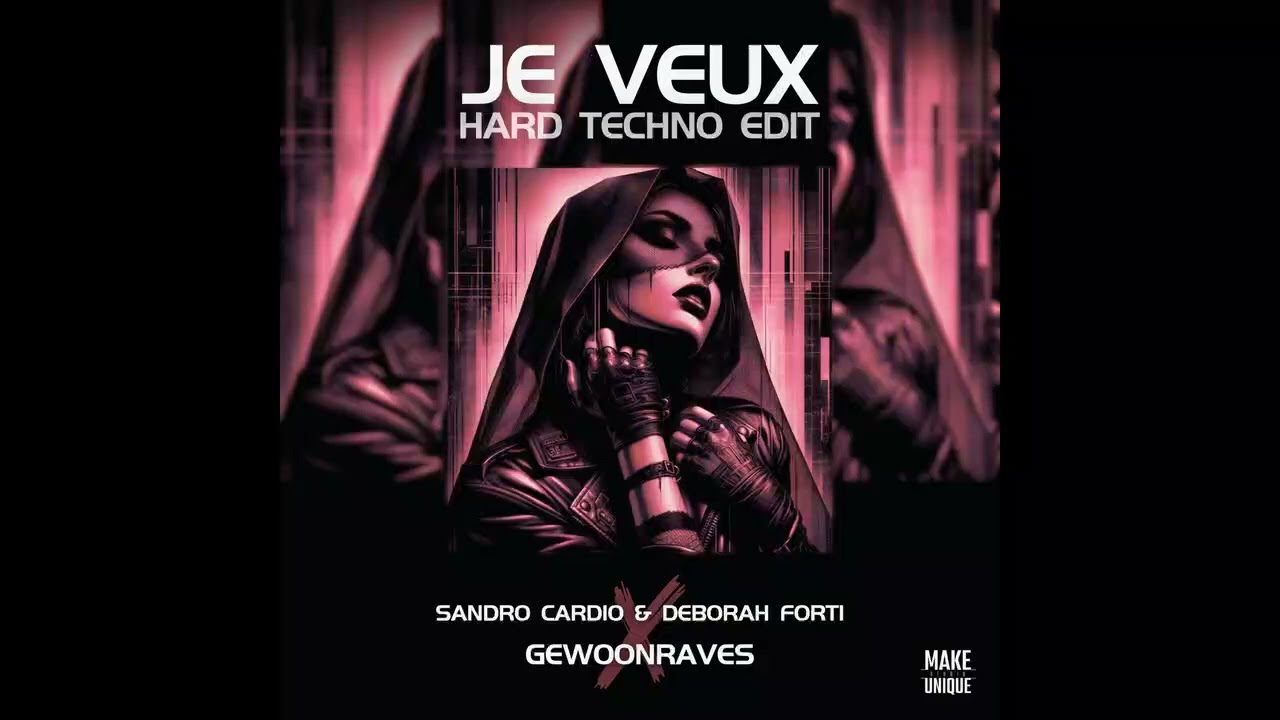 Sandro Cardio & Deborah Forti x Gewoonraves - Je Veux [Hard Techno/Trance]