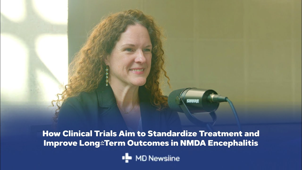Why Clinical Trials Matter for Treating NMDA Receptor Encephalitis &ndash; Dr. Stacey Clardy