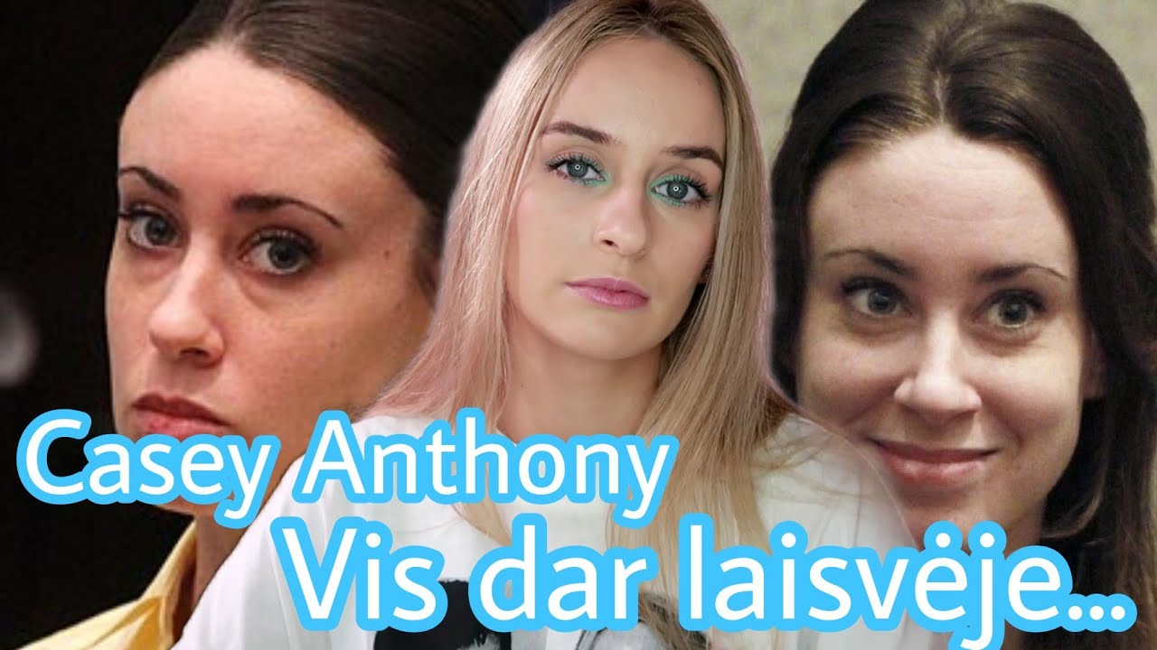 CASEY ANTHONY- ŽUDIKĖ AR NETEISINGAI APKALTINTA?
