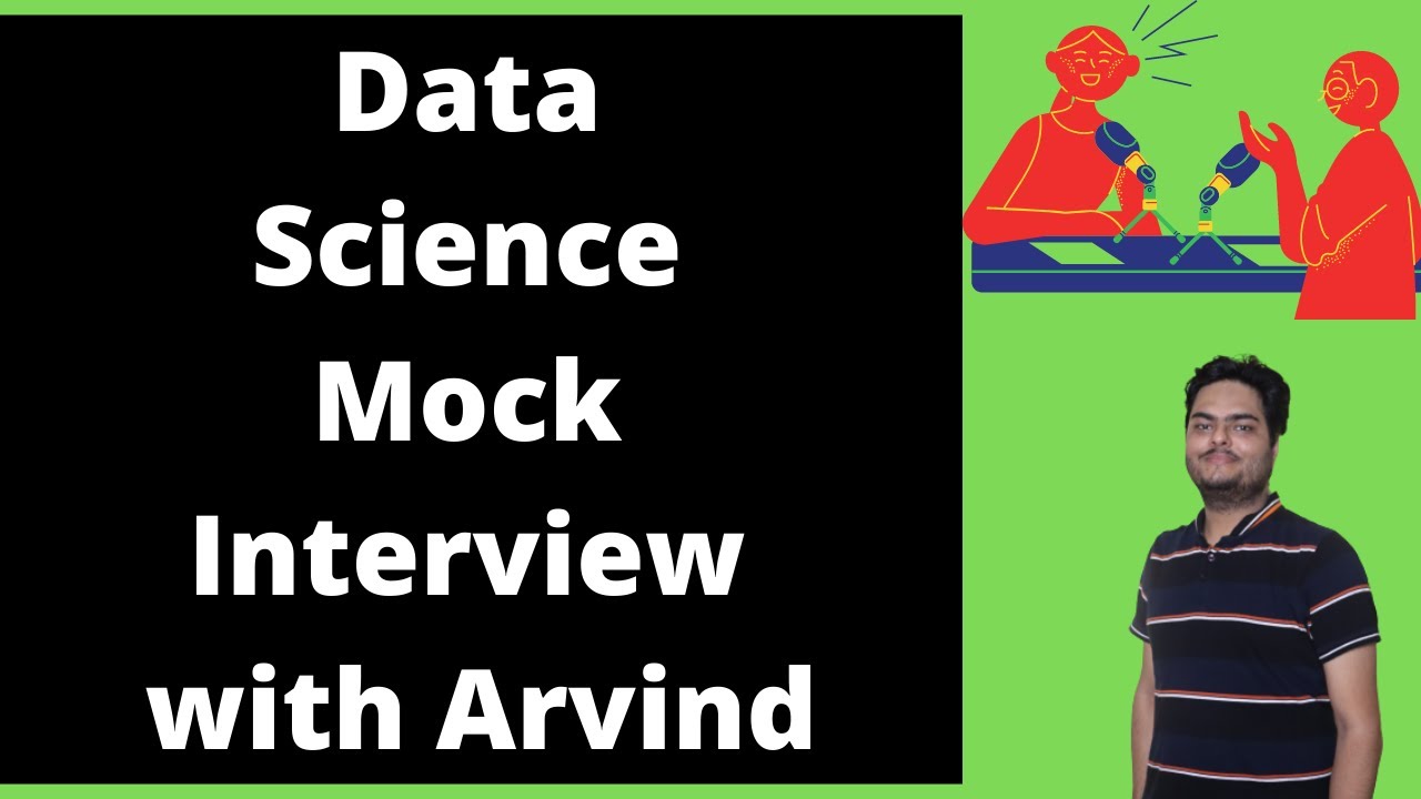 Data Science Mock Interview with Arvind | Data Science Freshers Mock Interview