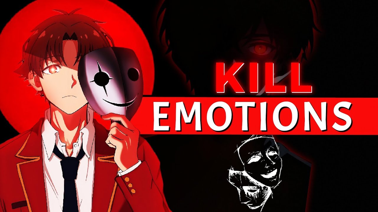 BECOME EMOTIONLESS Learn From Ayanokoji (Control Anyone)