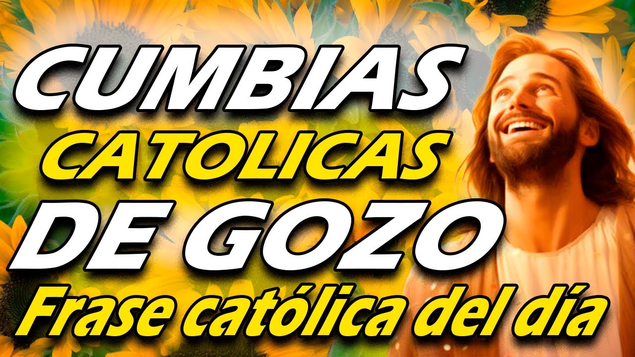 FRASE CATOLICA DEL DÍA Cumbias Católicas Alegres 2026 🙏 Musica Católicas🙏Cumbias Católicas