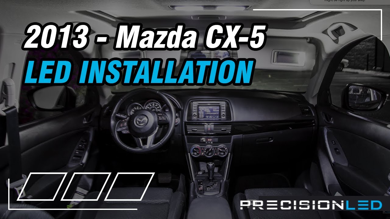 Mazda CX-5 LED Interior How To Install - 2013-Present
